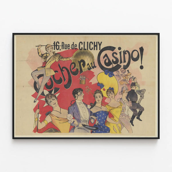 Vintage poster of 16 Rue de Clichy Cocher at the Casino wall decoration — framed artwork on a wall