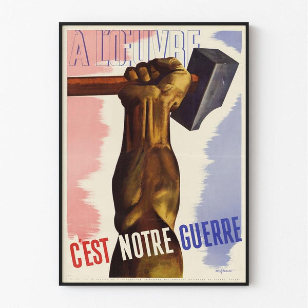 Poster Second World War - At Work, C’est Notre Guerre