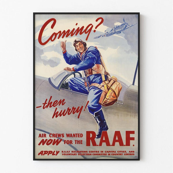 Poster World War II - Coming? Then Hurry! - Royal Australian Air Force (RAAF) — wall display of the artwork