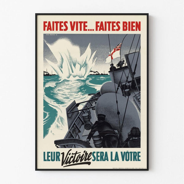 Poster Seconde Guerre Mondiale - Faites Vite... Faites Bien Leur Victoire Sera la Votre