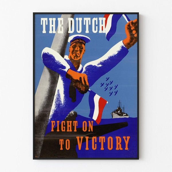 Poster Second World War - The Dutch Fight on to Victory