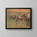 Horses of racing - Edgar Degas — framed artwork on a wall