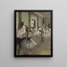 The ballet class - Edgar Degas — framed artwork on a wall