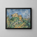 Maison Maria with view of the Château Noir - Paul Cézanne — framed artwork on a wall