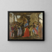 Adoration of the Magi - Sandro Botticelli — framed artwork on a wall