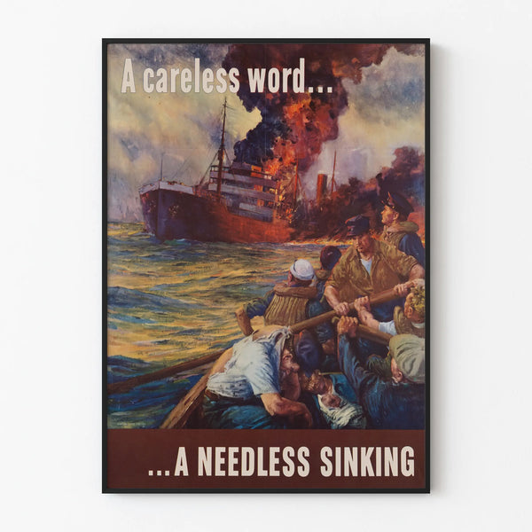 Vintage poster A Careless Word A Needless Sinking - Wall decoration of a burning ship