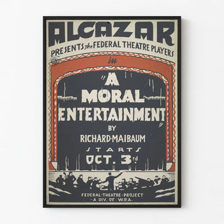 Vintage Theater Poster A Moral Entertainment by Alcazar