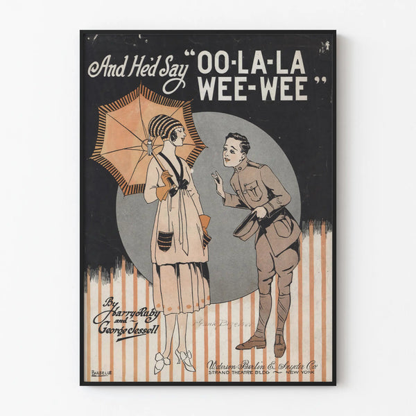Vintage poster 'And Hed Say OO-LA-LA WEE-WEE' illustration from the 1920s
