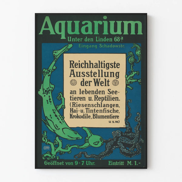 Aquarium Poster Unter den Linden - Exhibition of Marine Animals and Reptiles