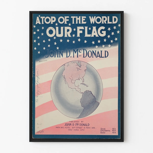 Vintage poster Our Flag Atop of the World - Patriotic Wall Decoration