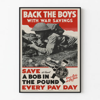 Vintage military propaganda poster « Back the Boys with War Savings »