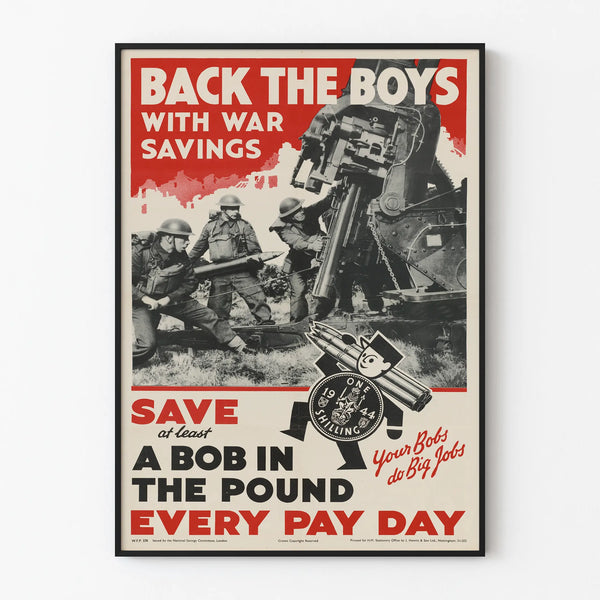 Vintage propaganda poster 'Back The Boys with War Savings' wall decoration