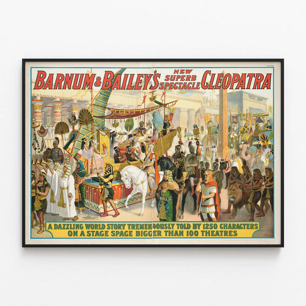 Vintage Poster Barnum & Bailey’s New Superb Spectacle Cleopatra — framed artwork on a wall