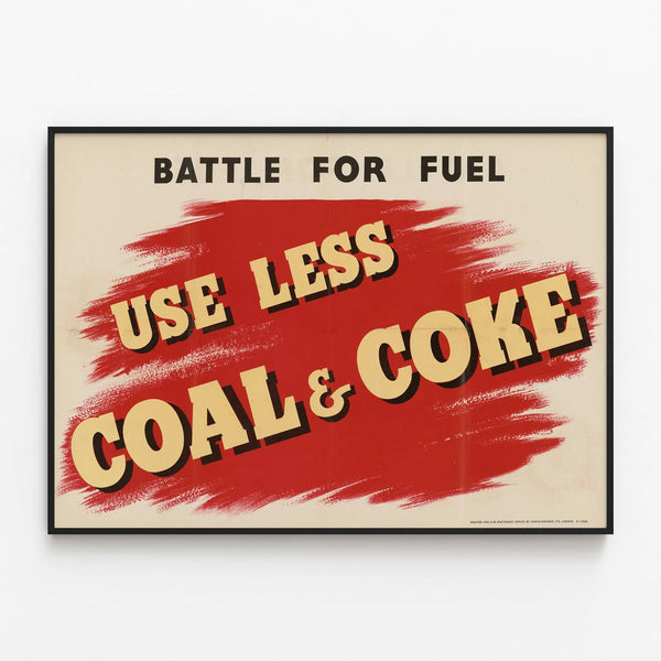 Vintage Poster Battle for Fuel - Use Less Coal and Coke — framed artwork on a wall