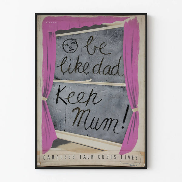 Vintage Poster Be Like Dad - Keep Mum