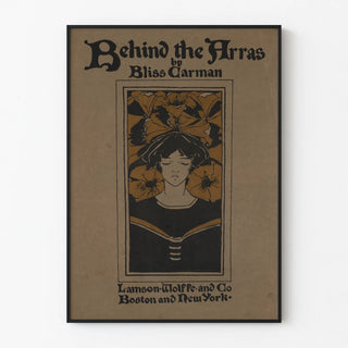 Decorative Poster Behind the Arras by Bliss Carman