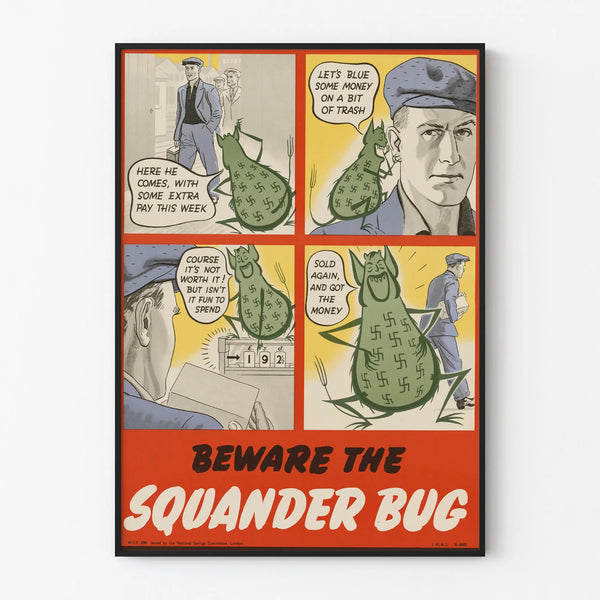 Vintage awareness poster about saving - Beware the Squander Bug