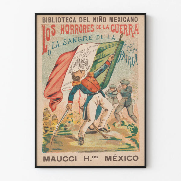 Vintage Mexican poster The horrors of war - historical wall decoration