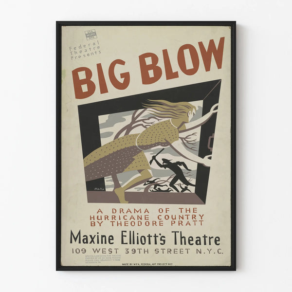Vintage Poster Big Blow – Maxine Elliott's Theatre, New York