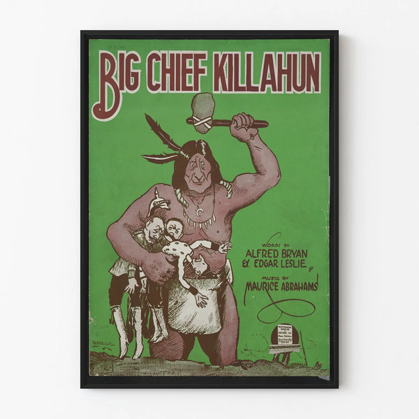 Vintage Big Chief Killahun Poster for Wall Decoration