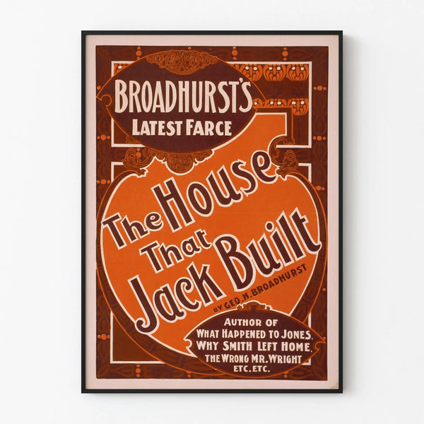 Vintage poster Broadhurst's Latest Farce The House That Jack Built