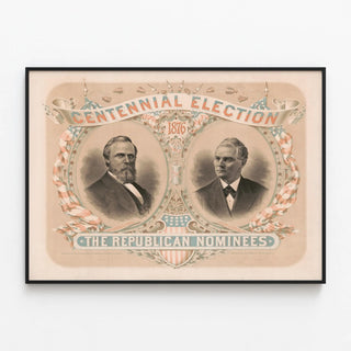 Historical Poster Election Centennial 1876 - Republican Candidates — framed artwork on a wall