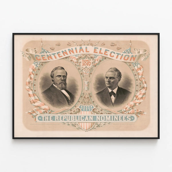 Historical Poster Election Centennial 1876 - Republican Candidates — framed artwork on a wall