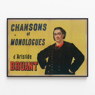 Vintage poster of Songs and Monologues by Aristide Bruant — framed artwork on a wall