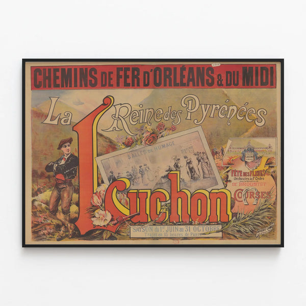 Vintage Poster of the Orleans & Midi Railways – The Queen of the Pyrenees Luchon — framed artwork on a wall