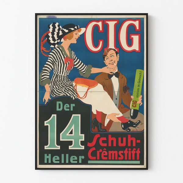 Vintage Cig Der 14 Heller advertising poster - Shoe cream