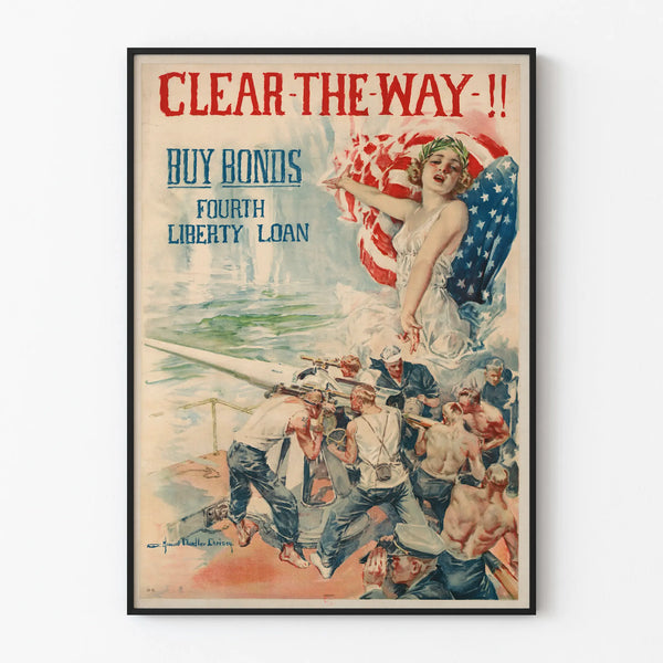 Vintage Decorative Poster Clear The Way Buy Bonds