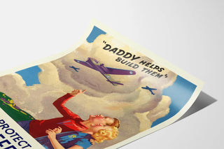Vintage patriotic poster 'Daddy Helps Build Them' for the protection of freedom