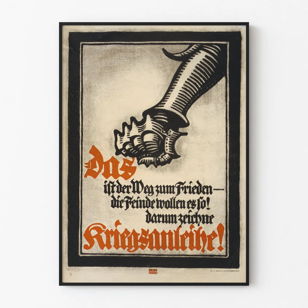 World War Propaganda Poster - Illustration of Fist of Steel and German Text