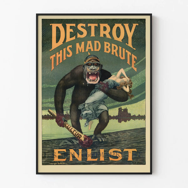 Vintage recruitment poster for the military « Destroy This Mad Brute »