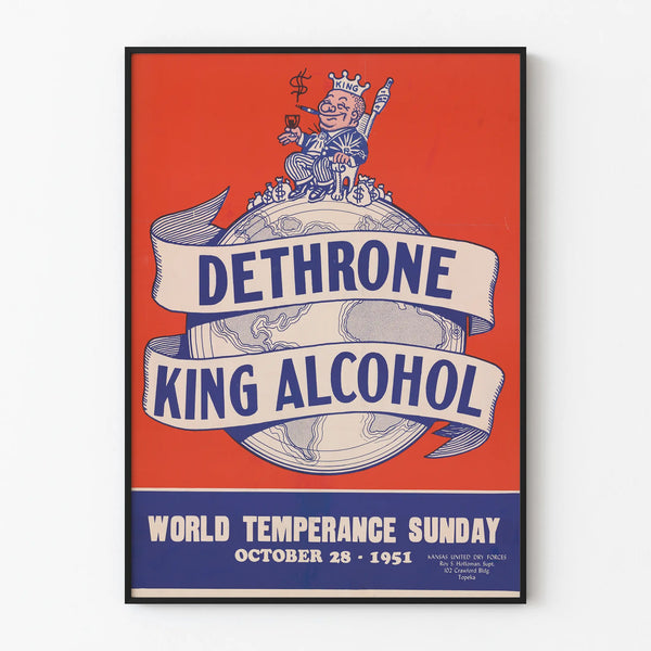 Vintage anti-alcohol poster 'Dethrone King Alcohol' 1951 wall decoration