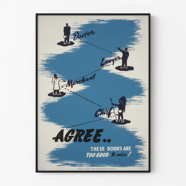 Vintage poster « Doctor, Lawyer, Merchant, Chief Agree » - artistic wall decoration