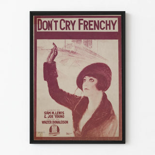 Vintage Poster Don't Cry Frenchy - Emotional Illustration