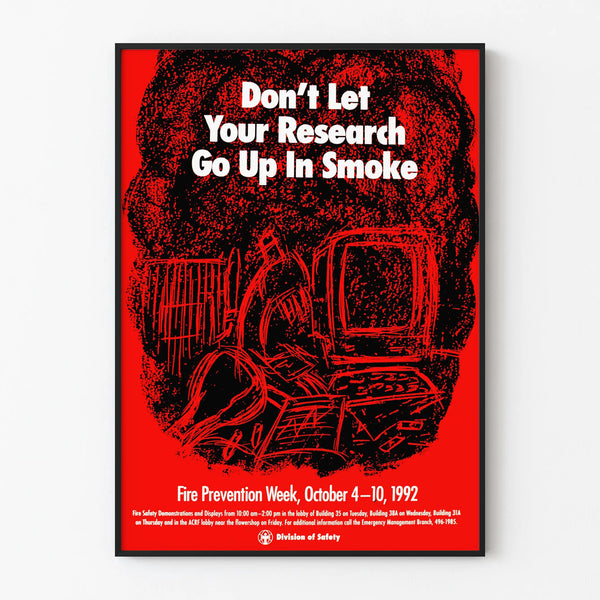 Vintage fire prevention poster 'Don't Let Your Research Go Up In Smoke'