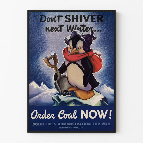 Vintage wall decoration poster 'Don't Shiver Next Winter' with penguin and coal