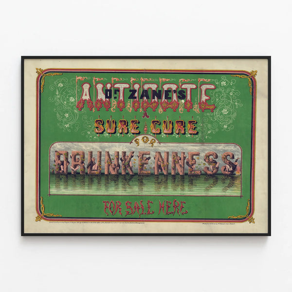 Poster Dr Zane's Antidote - Effective cure for drunkenness — framed artwork on a wall