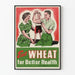 Vintage Health Promotion Poster - Eat Wheat for Better Health