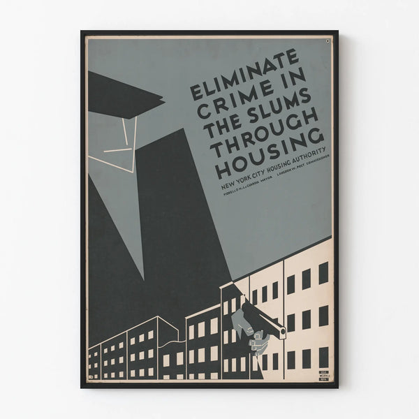 Vintage poster to eliminate crime through housing in New York