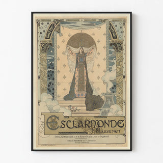 Poster Esclarmonde - Romantic Opera by J. Massenet