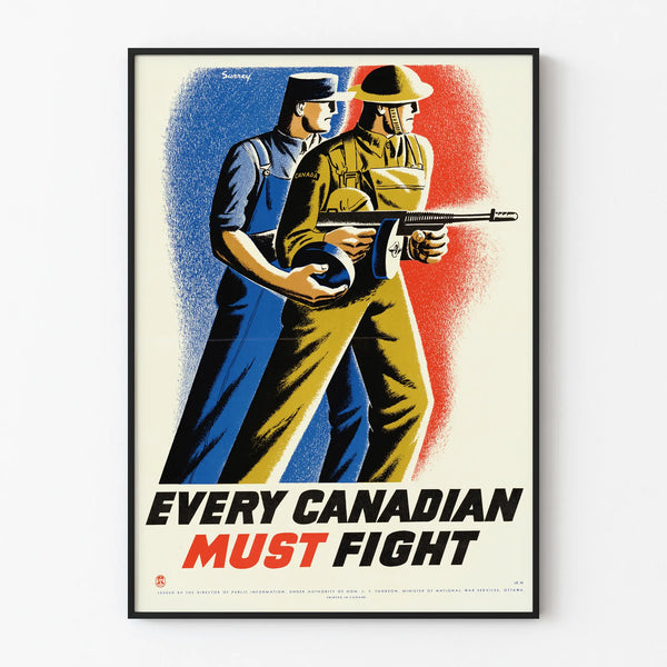 Vintage War Poster - Every Canadian Must Fight