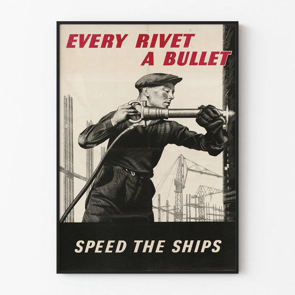 Vintage industrial poster Every Rivet a Bullet - Workshop wall decoration