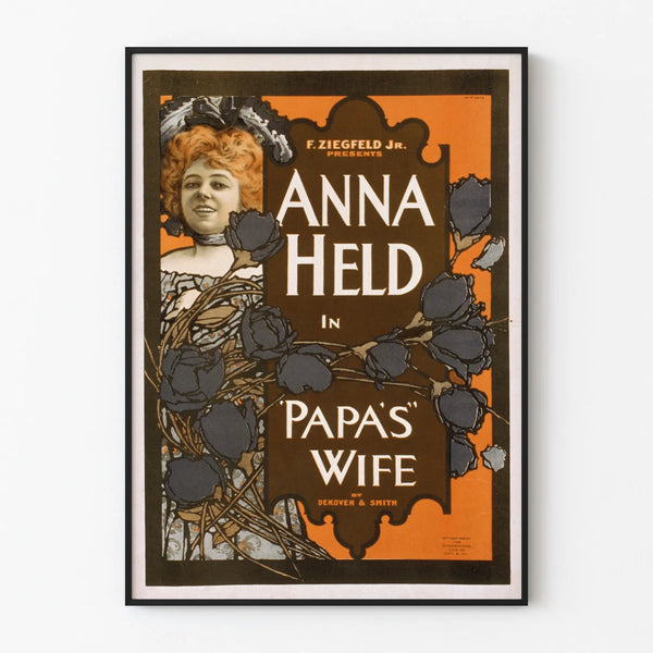 Vintage poster of Anna Held in Papa's Wife by F. Ziegfeld Jr.