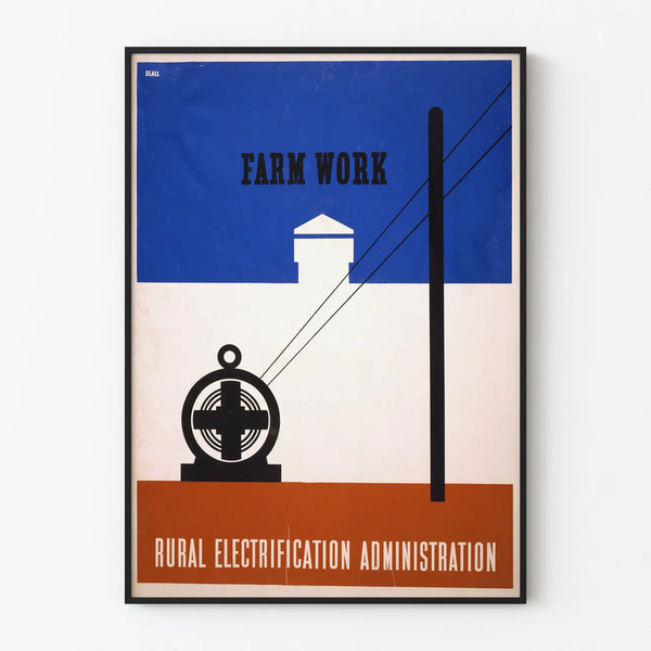 Vintage Poster Farm Work - Rural Electrification Administration