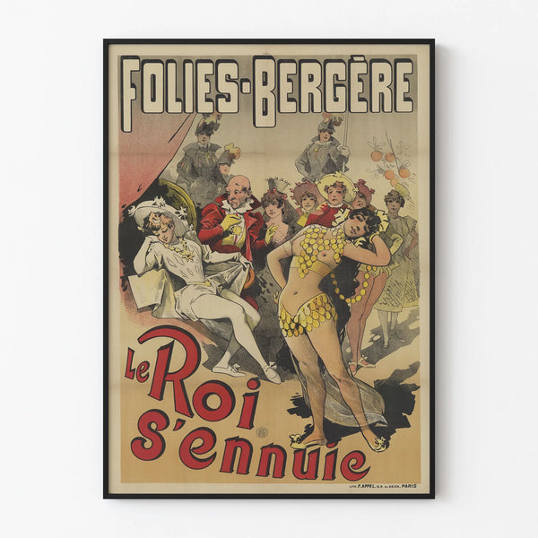 Vintage decorative poster Folies Bergère The King is bored