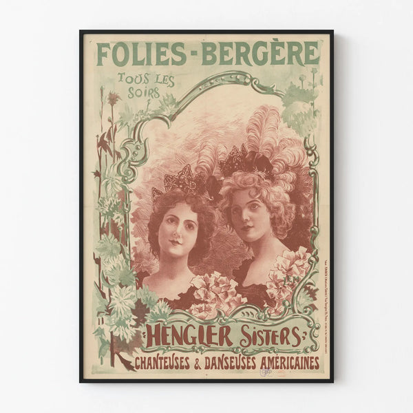 Decorative poster of Folies Bergère with Hengler Sisters, American singers and dancers