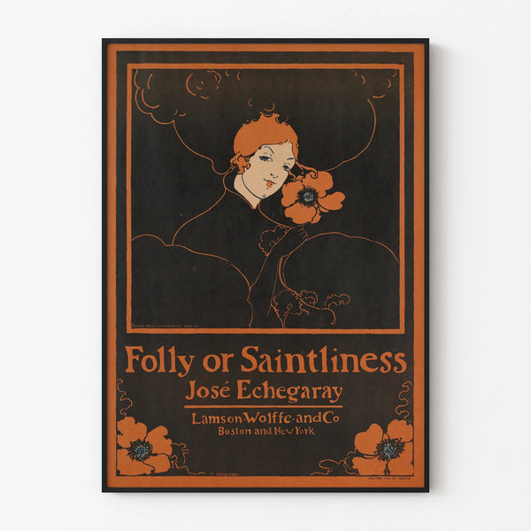 Vintage Poster Folly or Saintliness - Artistic Wall Decoration
